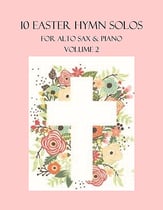 10 Easter Solos for Alto Sax and Piano - Volume 2 P.O.D. cover